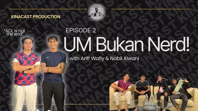 Thumbnail for EP 2 | UM Bukan Nerd! ft. Ariff Wafiy & Nabil Alwani — UM Athletes and Future National Reps